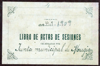 Libros de actas de sesións da Xunta Municipal. 1908- 1909